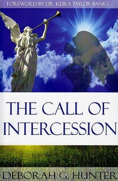 Cover for Deborah G. Hunter · The Call of Intercession (Paperback Book) (2010)