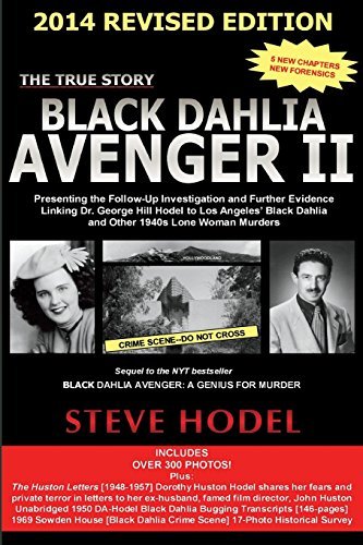 Black Dahlia Avenger II  2014: Presenting the Follow-up Investigation and Further Evidence Linking Dr. George Hill Hodel to Los Angeles's Black Dahlia and Other 1940s Lone Woman Murders - Steve Hodel - Böcker - Thoughtprint Press - 9780983074434 - 6 maj 2014