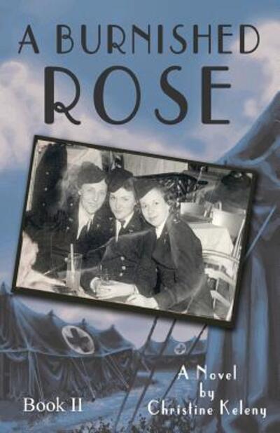 Cover for Christine Keleny · A Burnished Rose : Book II (Paperback Book) (2011)