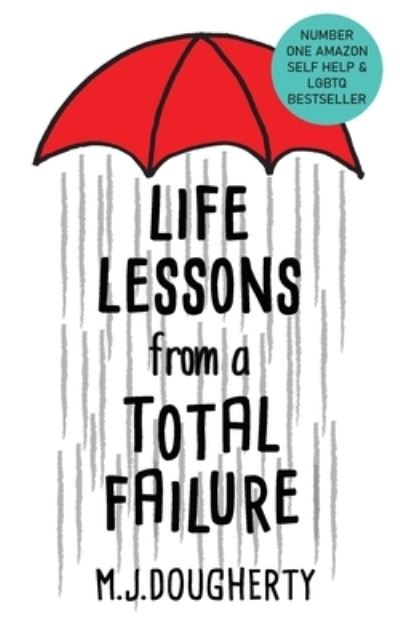 Cover for M J Dougherty · Life Lessons from a Total Failure (Paperback Book) (2016)