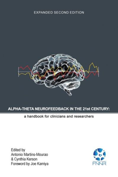 Cover for Antonio Martins-Mourao · Alpha-Theta Neurofeedback in the 21st Century (Paperback Book) (2017)