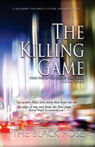 Cover for The Black Rose · The Killing Game, Volume Three of the first book of The Killing Game Series (Paperback Bog) (2017)