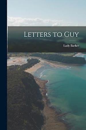 Cover for Lady Barker · Letters to Guy (Book) (2022)