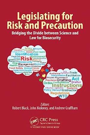 Cover for Legislating for Risk and Precaution: Bridging the Divide between Science and Law for Biosecurity (Hardcover Book) (2025)