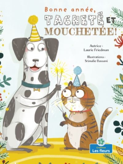 Cover for Laurie Friedman · Bonne Annee, Tachete Et Mouchete (Pocketbok) (2021)