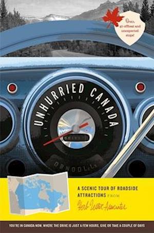 Cover for Carmen Kinniburgh · Unhurried Canada: A Scenic Tour of Roadside Attractions (Map) (2025)