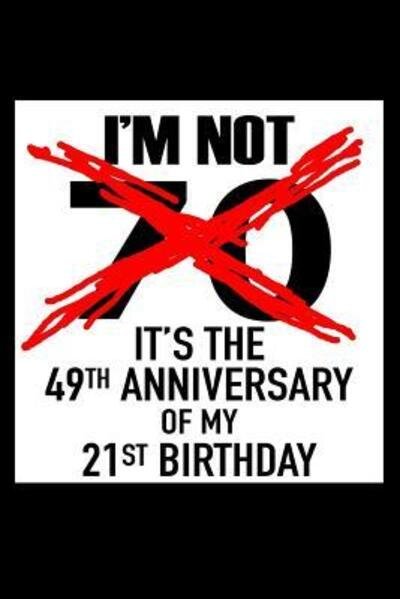 Cover for Ruddy Solutions · I'm not 70. It's the 49th anniversary of my 21st birthday! (Paperback Bog) (2019)