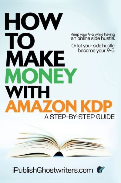 Cover for Ipublish Ghostwriters · How to Make Money with Amazon KDP (Paperback Bog) (2020)