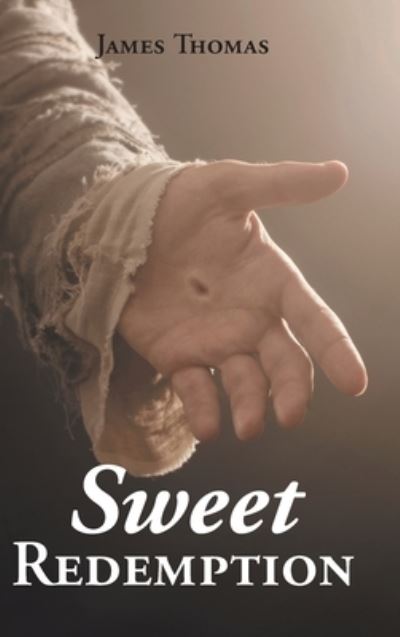 Cover for James Thomas · Sweet Redemption (Gebundenes Buch) (2021)