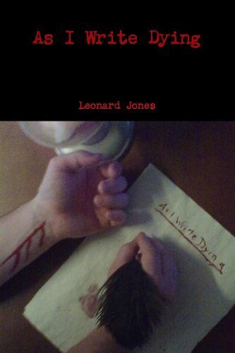 Cover for Leonard Jones · As I Write Dying (Pocketbok) (2011)