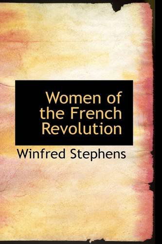 Cover for Winfred Stephens · Women of the French Revolution (Paperback Book) (2009)