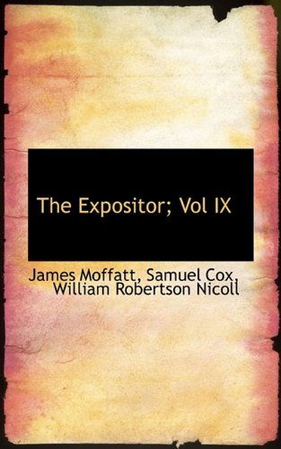 Cover for James Moffatt · The Expositor; Vol IX (Paperback Book) (2009)