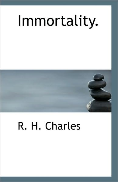 Cover for R. H. Charles · Immortality. (Paperback Book) (2009)