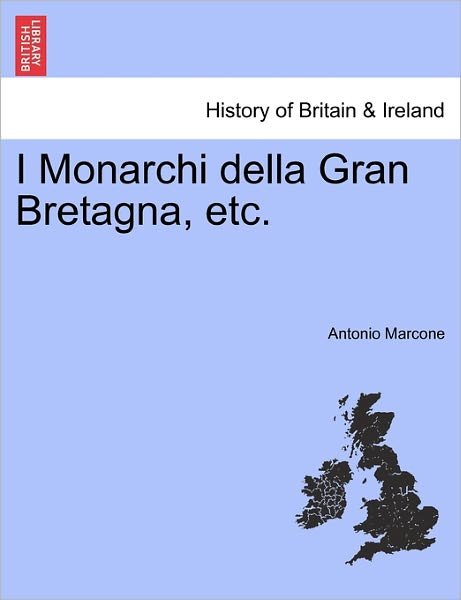 Cover for Antonio Marcone · I Monarchi Della Gran Bretagna, Etc. (Paperback Bog) (2011)