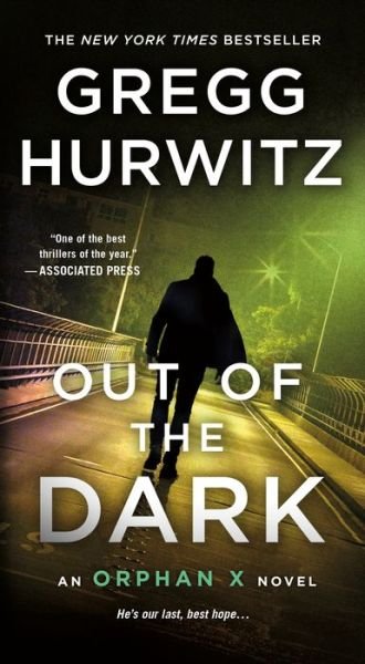 Cover for Gregg Hurwitz · Out of the Dark: An Orphan X Novel - Orphan X (Paperback Bog) (2019)