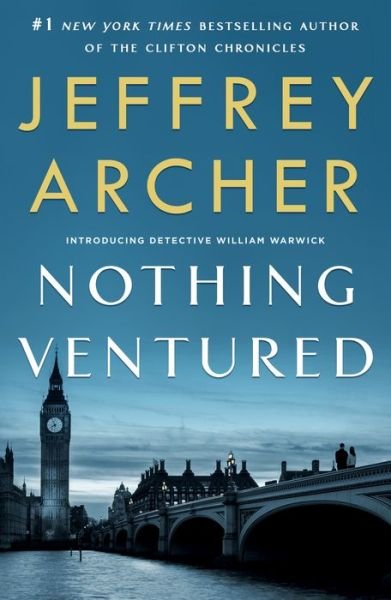 Cover for Jeffrey Archer · Nothing Ventured - William Warwick Novels (Pocketbok) (2020)