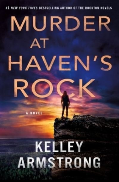 Cover for Kelley Armstrong · Murder at Haven's Rock: A Novel - Haven's Rock (Paperback Bog) (2023)