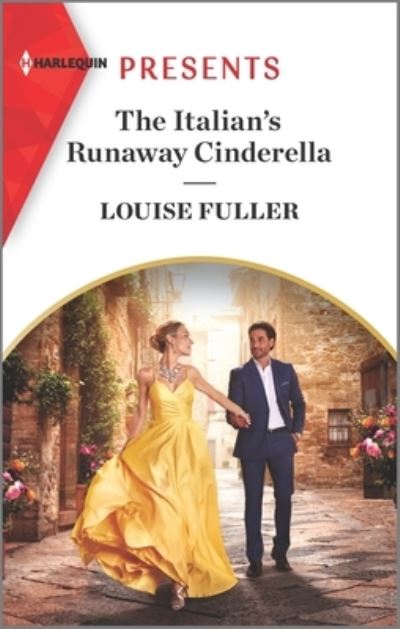 Cover for Louise Fuller · The Italian's Runaway Cinderella (Paperback Book) (2022)