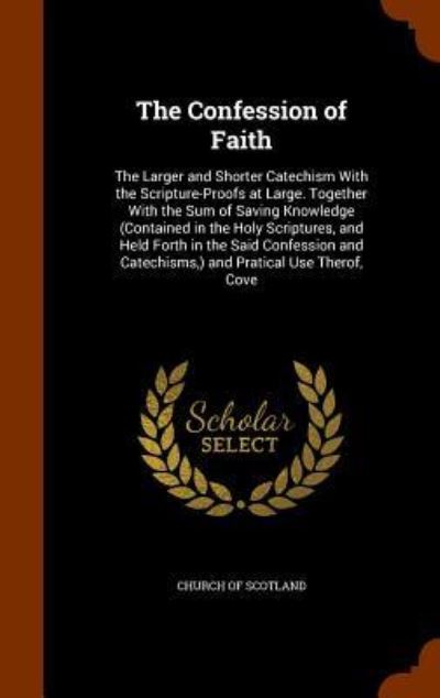 Cover for Church of Scotland · The Confession of Faith (Hardcover Book) (2015)