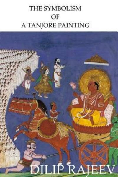 Cover for Dilip Rajeev · THE Symbolism of A Tanjore Painting (Paperback Book) (2017)