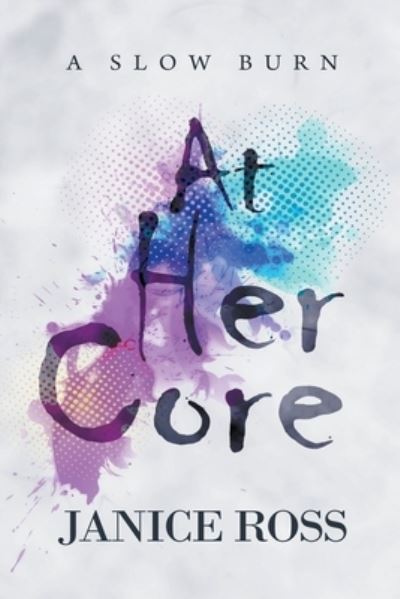 Cover for Janice Ross · At Her Core (Paperback Book) (2020)