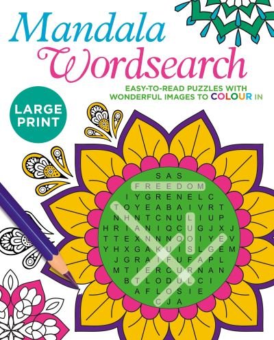 Cover for Eric Saunders · Large Print Mandala Wordsearch: Easy-to-Read Puzzles with Wonderful Images to Colour In - Colour Your Wordsearch (Paperback Book) (2023)