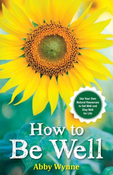 Cover for Abby Wynne · How to Be Well (Pocketbok) (2021)