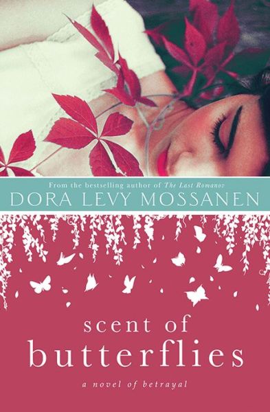 Cover for Dora Levy Mossanen · Scent of Butterflies (Paperback Book) (2014)