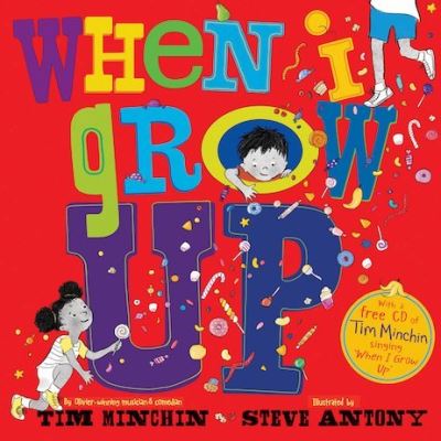 When I Grow Up - Tim Minchin - Książki - Scholastic - 9781407180434 - 7 czerwca 2018