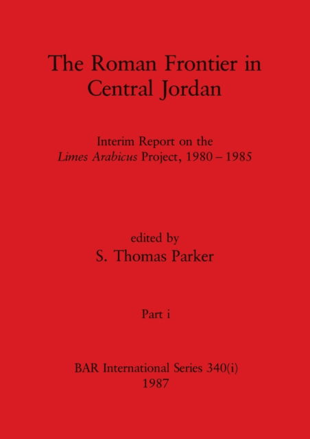 Cover for The Roman Frontier in Central Jordan, Part i (Paperback Book) (1987)