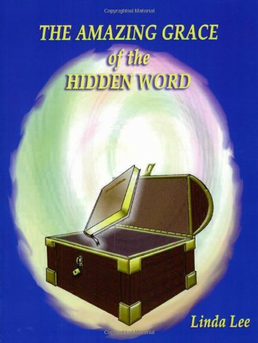 The Amazing Grace of the Hidden Word - Linda Lee - Kirjat - Lulu.com - 9781411660434 - maanantai 12. joulukuuta 2005