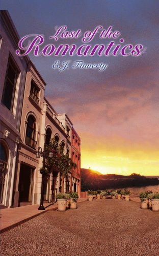 Last of the Romantics - Edward Finnerty - Books - AuthorHouse - 9781418492434 - January 26, 2005