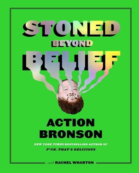 Cover for Action Bronson · Stoned Beyond Belief (Gebundenes Buch) (2019)