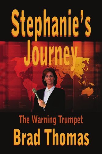 Cover for Brad Thomas · Stephanie's Journey: the Warning Trumpet (Taschenbuch) (2005)