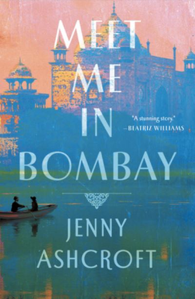 Meet Me in Bombay - Jenny Ashcroft - Kirjat - Wheeler Publishing Large Print - 9781432885434 - keskiviikko 3. helmikuuta 2021