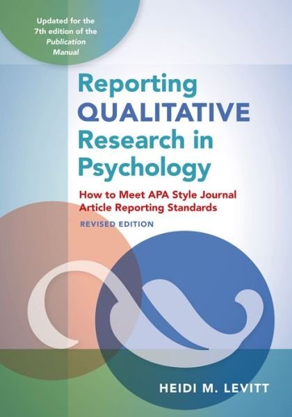 Cover for Heidi M Levitt · Reporting Qualitative Research in Psychology: How to Meet APA Style Journal Article Reporting Standards (Paperback Book) [Revised edition] (2020)