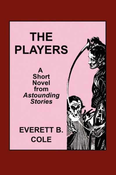 Cover for Everett B. Cole · Astounding Stories: the Players (Paperback Book) (2007)