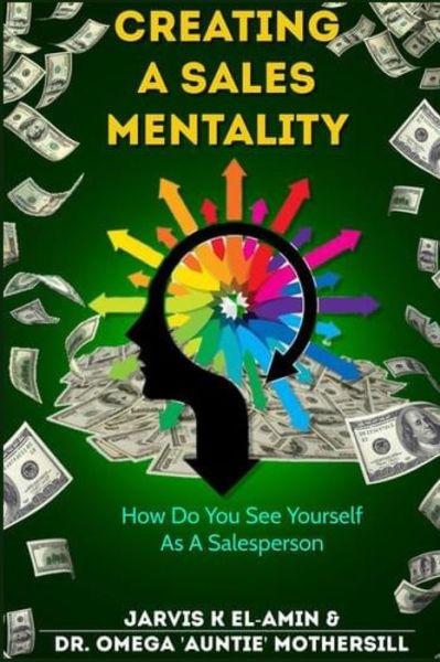 Cover for Jarvis K ElAmin · Creating a Sales Mentality (Paperback Book) (2022)