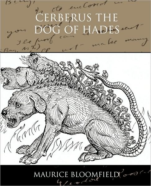 Cover for Maurice Bloomfield · Cerberus the Dog of Hades (Paperback Book) (2009)