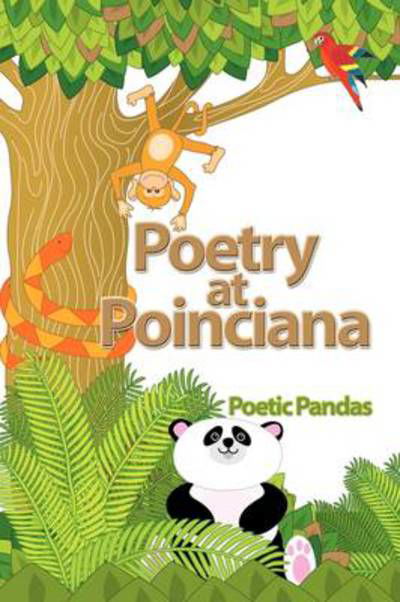 Cover for Poetic Pandas · Poetry at Poinciana (Pocketbok) (2009)