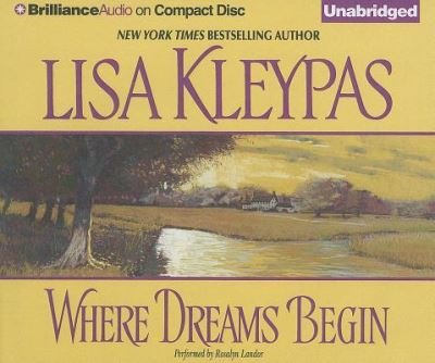 Cover for Lisa Kleypas · Where Dreams Begin (CD) (2011)