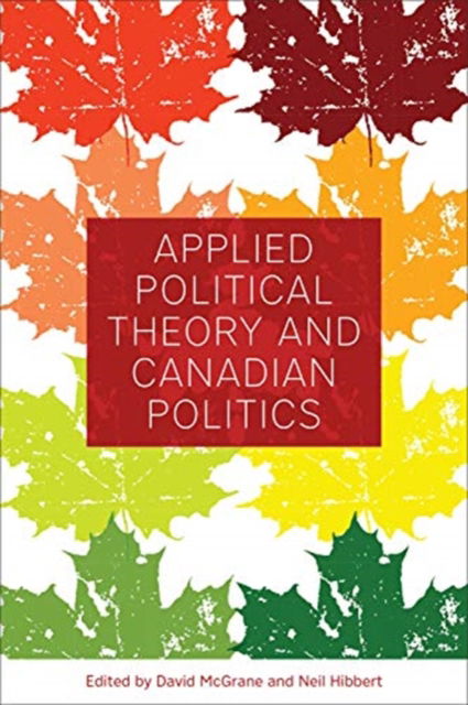 Cover for David McGrane · Applied Political Theory and Canadian Politics (Paperback Book) (2019)