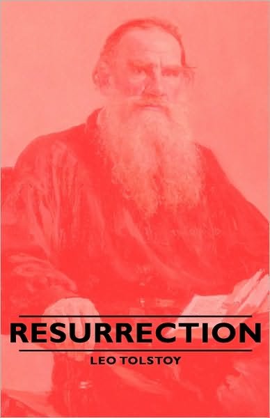 Cover for Leo Nikolayevich Tolstoy · Resurrection (Hardcover Book) (2008)