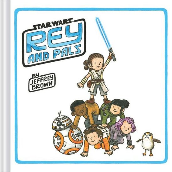 Rey and Pals - Jeffrey Brown - Livres - Chronicle Books - 9781452180434 - 20 août 2019