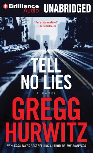 Cover for Gregg Hurwitz · Tell No Lies (Lydbok (CD)) [Unabridged edition] (2014)