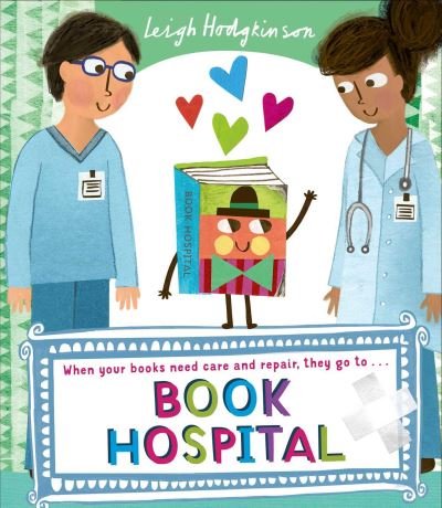 Book Hospital - Leigh Hodgkinson - Livros - Simon & Schuster Ltd - 9781471169434 - 24 de junho de 2021