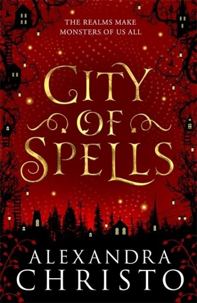 Cover for Alexandra Christo · City of Spells (sequel to Into the Crooked Place) - Into the Crooked Place (Paperback Bog) (2021)