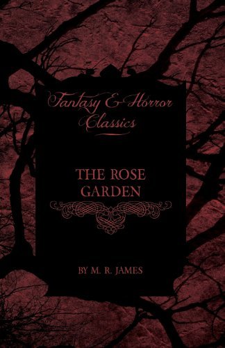 Cover for M. R. James · The Rose Garden (Fantasy and Horror Classics) (Paperback Book) (2013)
