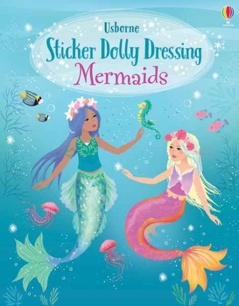 Sticker Dolly Dressing Mermaids - Sticker Dolly Dressing - Fiona Watt - Books - Usborne Publishing Ltd - 9781474973434 - April 30, 2020