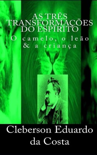 Cover for Cleberson Eduardo Da Costa · As tres transformacoes do Espirito (Pocketbok) (2012)